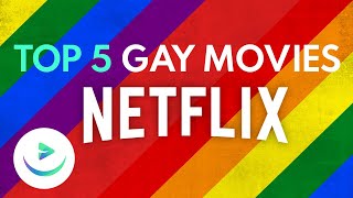 Top 5 gay movies you can watch on Netflix [upl. by Harli]