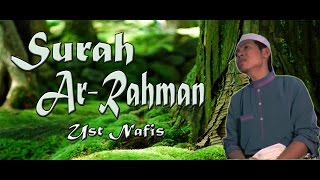 055 MERDUUst Nafis Yaakob  Surah Ar Rahman Dan Terjemahannya [upl. by Conlon207]