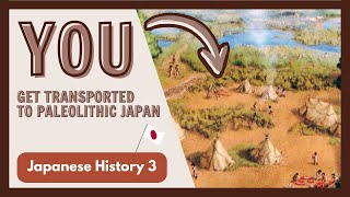 Educational Roleplay DaytoDay of the Japanese Paleolithic Man [upl. by Arelus349]