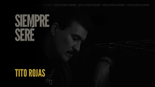 Siempre Seré • Tito Rojas Karaoke [upl. by Nosle]