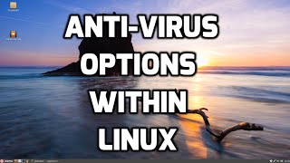 AntiVirus Options Within Linux [upl. by Gula]