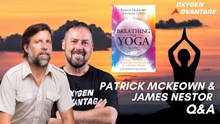 James Nestor amp Patrick McKeown  Breathing For Yoga QampA [upl. by Saundra115]