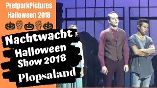 Nachtwacht halloween show 2018 plopsaland full version [upl. by Sredna]