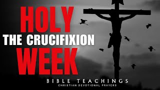 WATCH The Crucifixion A Story of Sacrifice and Redemption  Holy Week [upl. by Netsrejk]