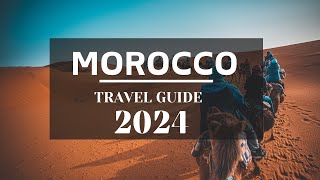 Travel guide 2024 MOROCCO  places to visit  things to do and eat [upl. by Chloras]