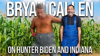 Roasting Indiana and the Hunter Biden Trial Bryan Callen [upl. by Smaj]