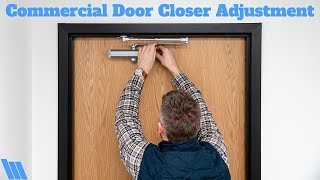 How To Adjust a Commercial Door Closer [upl. by Notlimah]