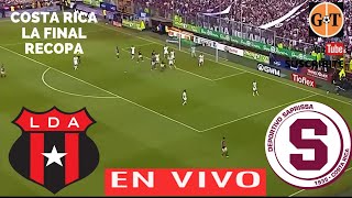 ALAJUELENSE VS SAPRISSA EN VIVO 🛑 RECOPA DE COSTA RICA  FINAL SIEMPRE EN GRANEGA [upl. by Nomed]