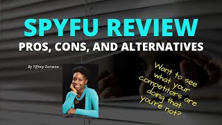 Spyfu Review Pros Cons and Alternatives  Demo [upl. by Ellednahs]