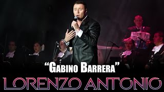 Lorenzo Antonio  quotGabino Barreraquot en vivo [upl. by Atikcir]