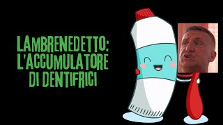 LAMBRENEDETTO AMA ACCUMULARE i DENTIFRICI [upl. by Orfield]