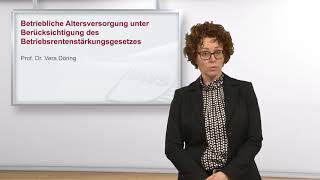 Betriebliche Altersversorgung unter Berücksichtigung des Betriebsrentenstärkungsgesetzes [upl. by Saile118]