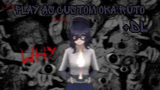 Play as custom Oka Ruto DL by InfoChanYT  Yandere Simulator [upl. by Thier746]