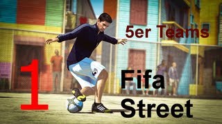 FIFA STREET 001 HD 5er Teams  Lets Play Fifa Street GermanDeutsch [upl. by Niatsirhc756]