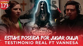 Estuve Poseída por Jugar Ouija  Testimonio Real Ft Vannesa [upl. by Wyndham]