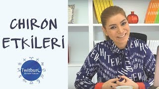 ZEYNEP TURAN TWİTBURC  Chiron Etkileri [upl. by Rehpotsihrc]