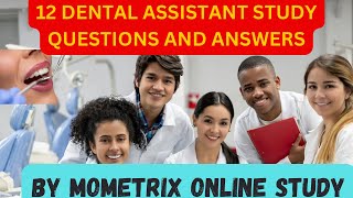 Dominate Your Dental Assistant Exam Master These 12 Key Answers from MOMETRIX online study [upl. by Oilasor117]