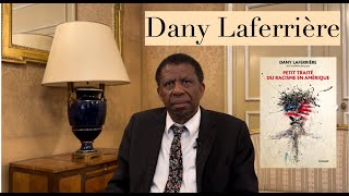 Dany Laferrière  Petit Traité du Racisme en Amérique Grasset [upl. by Mariquilla997]