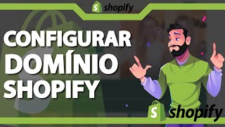 Como Configurar Domínio no Shopify ATUALIZADO 2023 [upl. by Einatsed230]