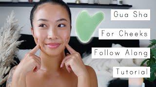 Gua Sha For Cheeks  Follow Along Tutorial [upl. by Center]