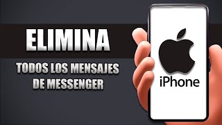 Cómo Eliminar Todos Los Mensajes De Messenger En iPhone [upl. by Elenahc51]