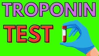 WHAT IS A TROPONIN TEST AND WHAT IS IT USED FOR [upl. by Sandry]