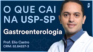 O que cai de Gastroenterologia na USPSP  Aula para Residência Médica  Desmistificando a Banca [upl. by Aem]