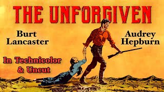 Burt Lancaster Audrey Hepburn The Unforgiven  In Technicolor amp Uncut [upl. by Ilbert]