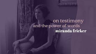 Miranda Fricker On testimony and the power of words [upl. by Tegirb549]