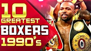 10 Greatest Boxers Of The 1990s [upl. by Olenolin40]