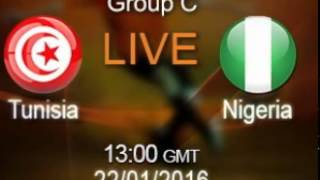 Tunisie VS Nigeria live 22012016 تونس  نيجيريا [upl. by Nert81]