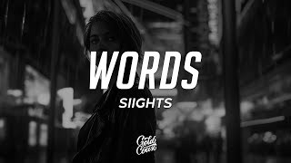 SIIGHTS  Words Lyrics [upl. by Lipp]