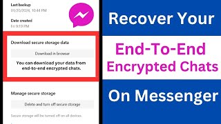 How to Recover EndToEnd Encrypted Chats on Messenger  Restore EndToEnd Encrypted Chats [upl. by Cirda]