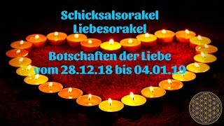 Schicksal Liebesorakel vom 281218 bis 040119  Orakel zum Jahreswechsel [upl. by Ettelocin]