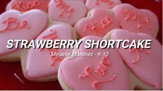 strawberry shortcake  melanie martinez TRADUÇÃOLEGENDADO [upl. by Christabelle]