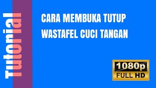 CARA MEMBUKA TUTUP WASTAFEL CUCI TANGAN [upl. by Vanda]