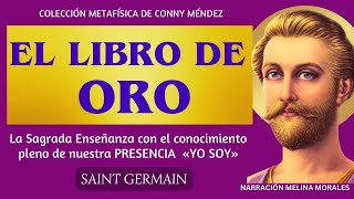 EL LIBRO DE ORO✨ Saint Germain Audiolibro completo 💜Voz Humana Real Traducido por Conny Méndez [upl. by Earb]