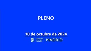 Pleno 10 de octubre de 2024 distrito de Tetuán [upl. by Ycnej888]