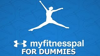 MyFitnessPal FOR DUMMIES [upl. by Engis]