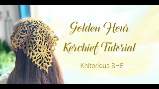 Golden Hour Kerchief Tutorial crochet pattern [upl. by Evatsug]