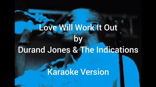 Durand Jones amp The Indications  Love Will Work It Out Karaoke Version [upl. by Drummond]