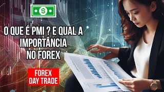 O que é PMI e qual a importância forex [upl. by Anire]