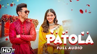 Patola  Full Audio Brijesh Shandilya feat Gayatri Bhardwaj Sahil A Latest Punjabi Song 2019 [upl. by Anilam533]