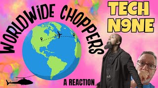 Tech N9ne  Worldwide Choppers  A Reaction [upl. by Green]