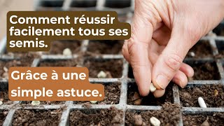 Comment réussir TOUS vos semis de légumes de fleurs etc [upl. by Leno]