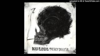 Dead players  high [upl. by Layod]