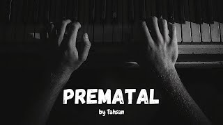 quotPrematalquot by Tahsan  Bindu Ami  Piano Cover wlyrics  Bless Showmick [upl. by Sabrina]