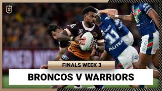 Brisbane Broncos v New Zealand Warriors  NRL Finals Week 3  Full Match Replay [upl. by Dan]