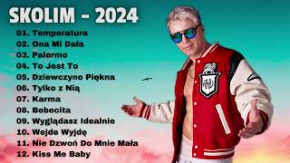 SKOLIM składanka 2024  Najpopularniejsze Polskie Piosenki 2024 [upl. by Llenoil]