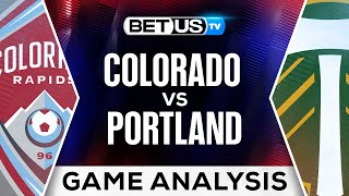 Colorado vs Portland  MLS Expert Predictions Soccer Picks amp Best Bets [upl. by Ydnic]